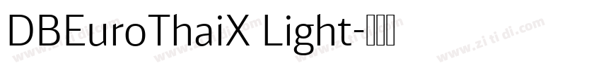 DBEuroThaiX Light字体转换
